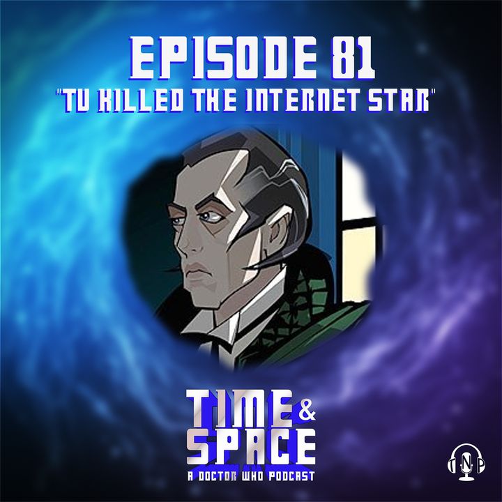 Episode 81 - TV Killed the Internet Star