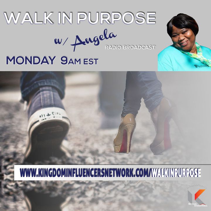 Walk In Purpose w/ Angela