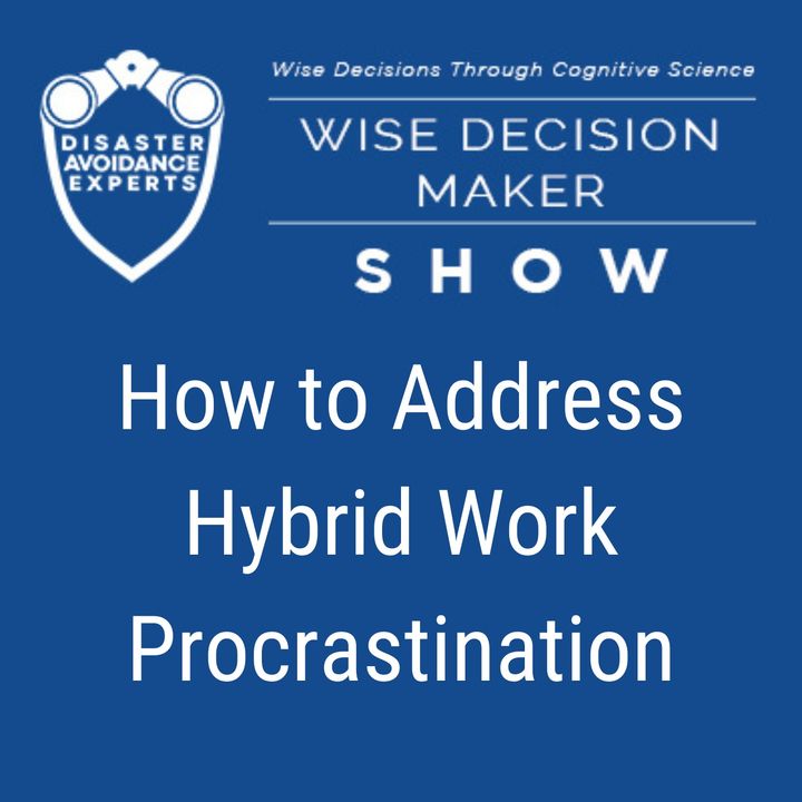 #150: How to Address Hybrid Work Procrastination