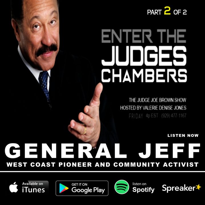 The Judge Joe Brown Show, Hosted by Valerie Denise Jones (Guest: General Jeff / 2 of 2)