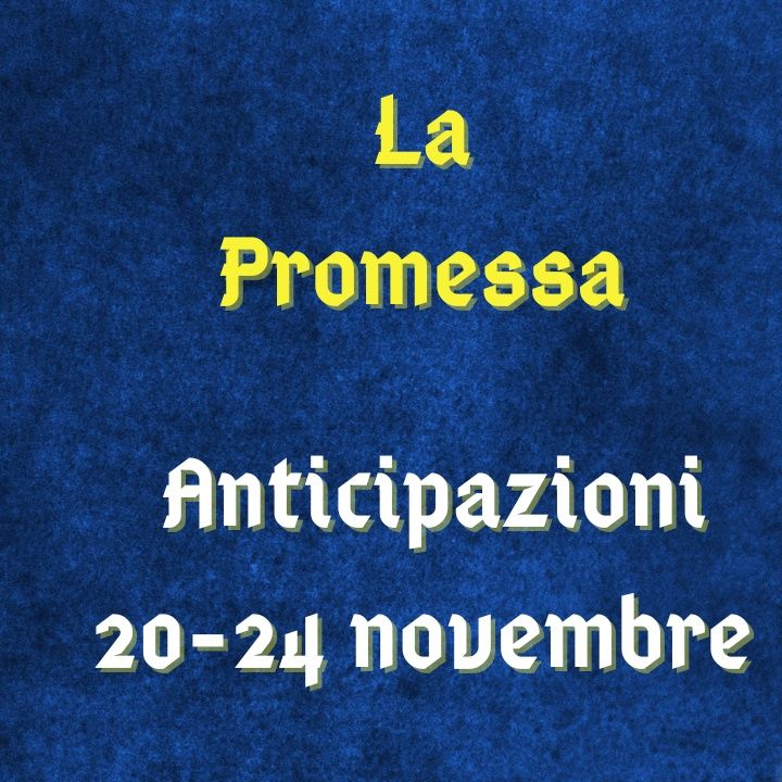 La Promessa, spoiler 20-24 novembre 2023: Salvador non vuole sposarsi con Maria, Curro e Martina si baciano