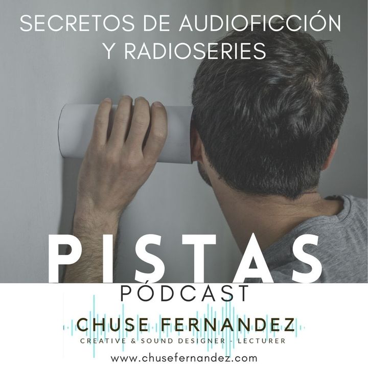 PISTAS. Secretos de audioficción y audioseries.