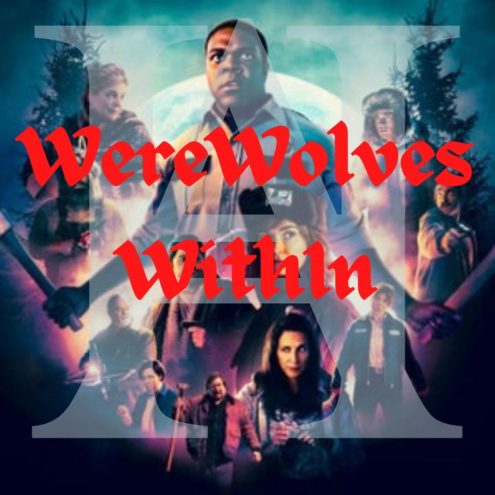 WereWolves WithIn SPOILERS And Commentary 2021 Comedy Horror Film