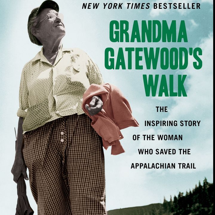 Ben Montgomery: Grandma Gatewood's Walk