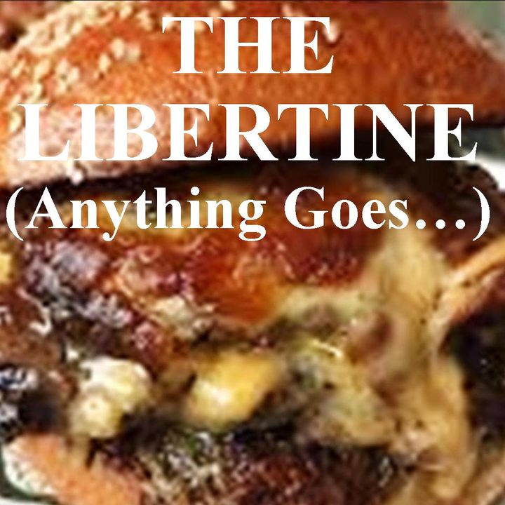 "The Libertine -Anything Goes..." Lesson 3  (Dr Mack March 14, 2004)