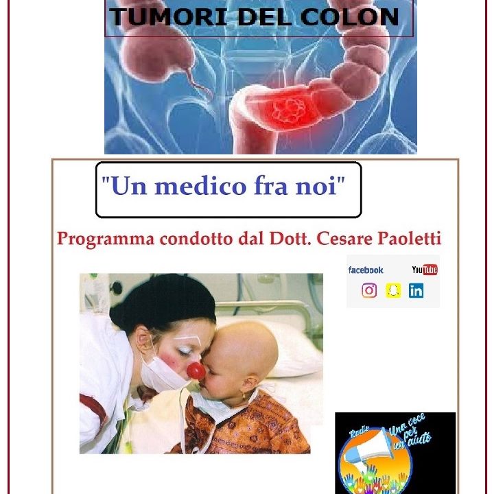 "UN MEDICO FRA NOI" Dott. Cesare Paoletti - TUMORI AL COLON