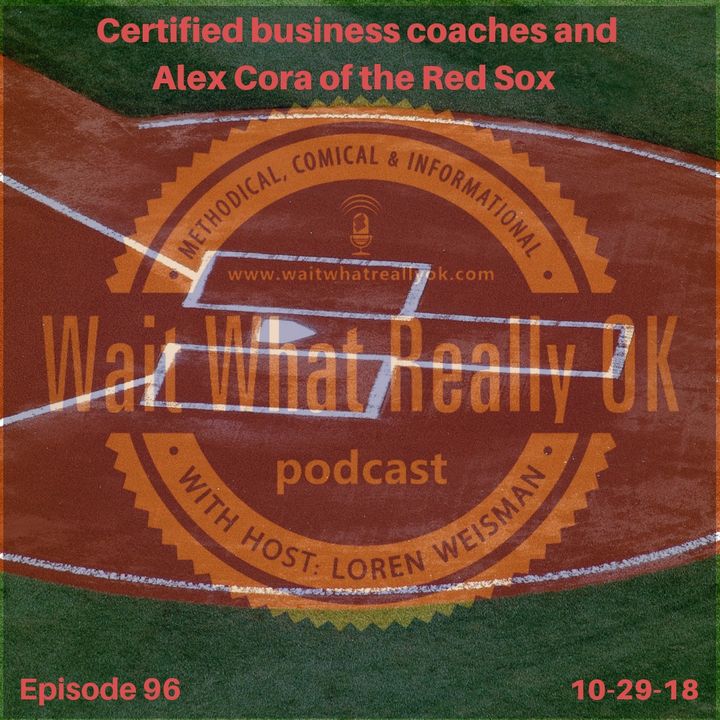 Certified business coaches and Alex Cora of the Red Sox