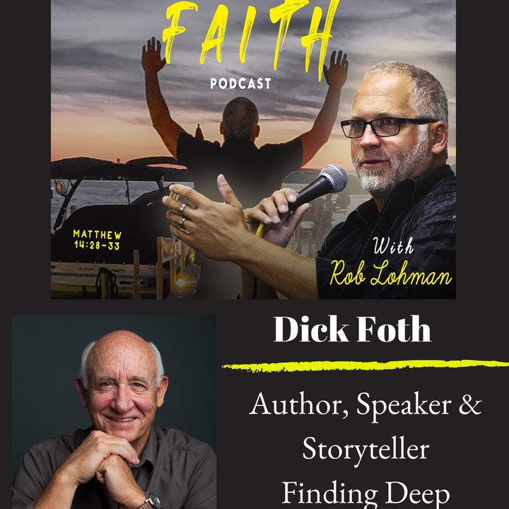 Finding Deep Friendships in a Shallow World with Dick Foth