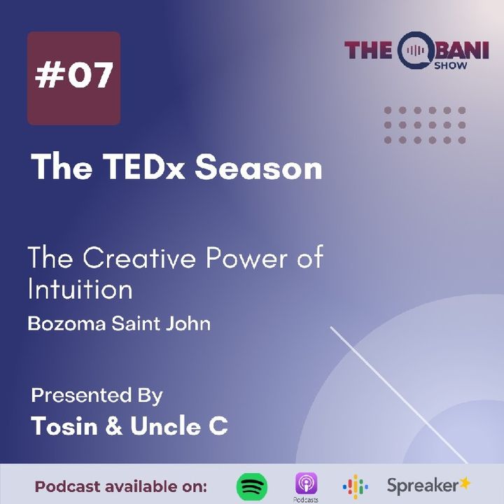 S3 E07 - The Creative Power Of Intuition By Bozoma Saint John (A TOS Review)