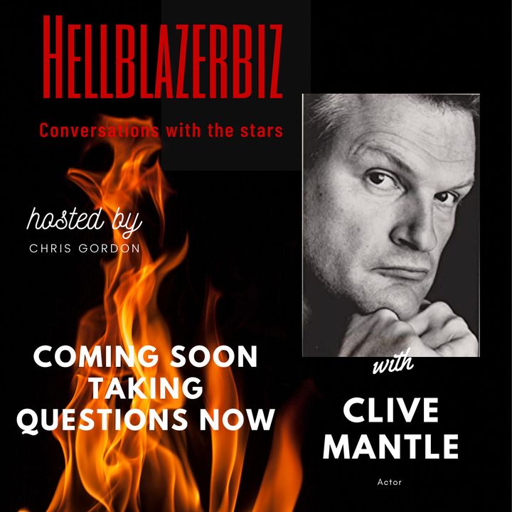 Actor Clive Mantle talks to me about his career and more.