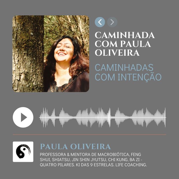 T6_Ep27 | Uma caminhada e uma conversa com Paula Oliveira