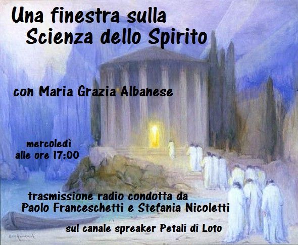 Una finestra sulla Scienza dello Spirito - "Il grido dell'Aquila" - 10^ puntata (12/05/2021)