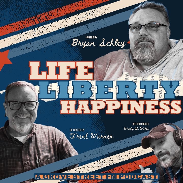 Life Liberty Happiness