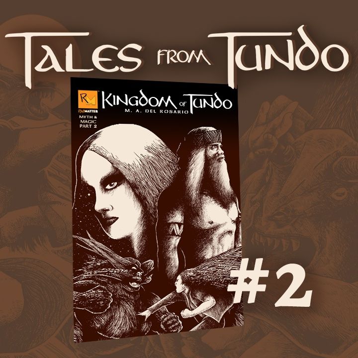 Tales From Tundo Ep:2 Myth & Magic Part 2: SHADOWS & VENGEANCE