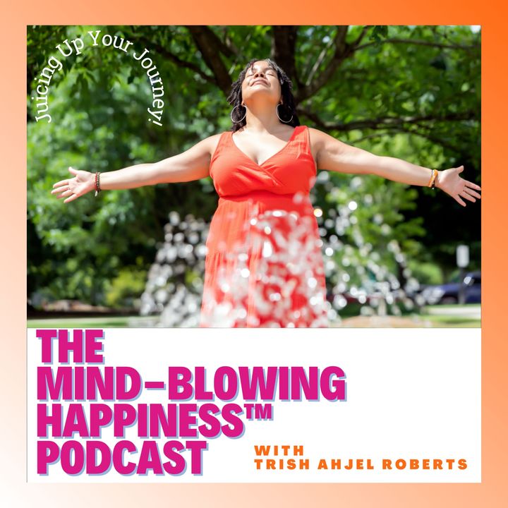 Mind-Blowing Happiness Podcast