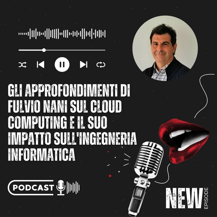 Gli approfondimenti di Fulvio Nani sul Cloud Computing e il suo impatto sull'ingegneria informatica