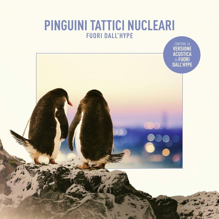 3x19 - Pinguini Tattici Nucleari "Fuori dall'hype"
