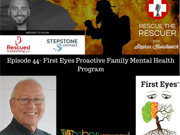 Episode 44- First Eyes Proactive Family Mental Health Program