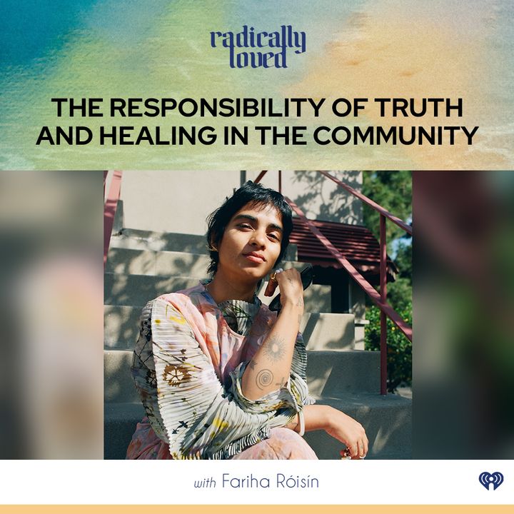Episode 473. The Responsibility of Truth and Healing in the Community with Fariha Róisín