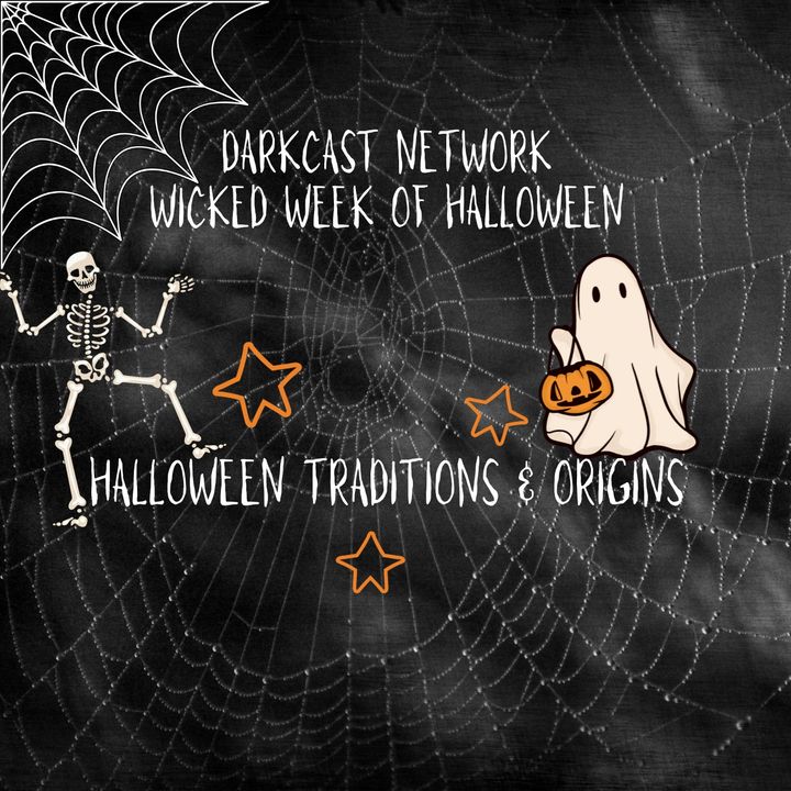 Tuesday- Halloween Traditions & Origins