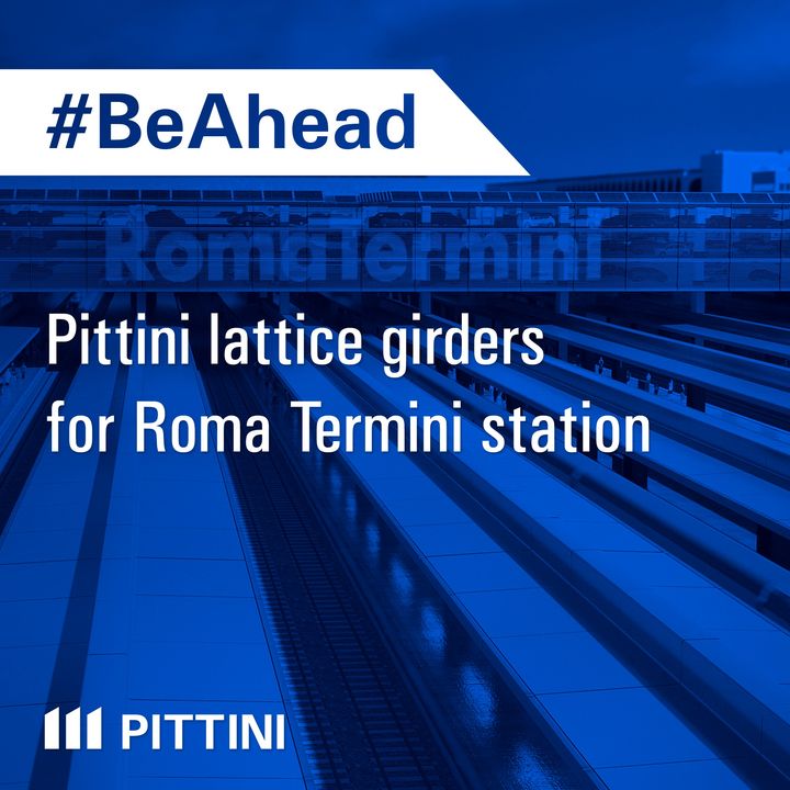 Ep. 8 - Pittini lattice girders for Roma Termini station