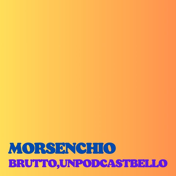 Ep #986 - Morsenchio