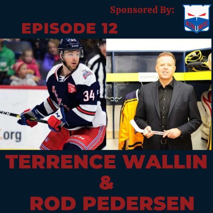 Ep. 12- Terrence Wallin & Rod Pedersen