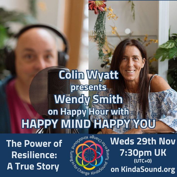 The Power of Resilience | Wendy Smith on Happy Mind Happy You with Colin Wyatt