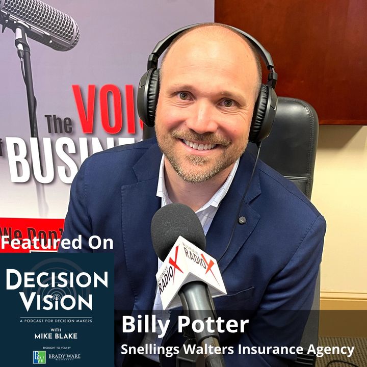 Decision Vision Episode 168: Should I Adopt the Entrepreneurial Operating System (EOS)?- An Interview with Billy Potter, Snellings Walters I