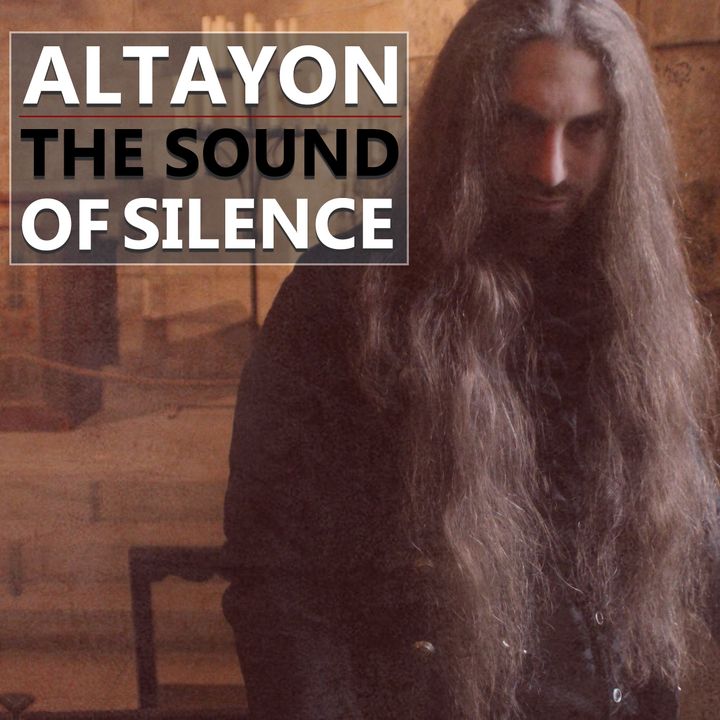 Altayon | The Sound of Silence