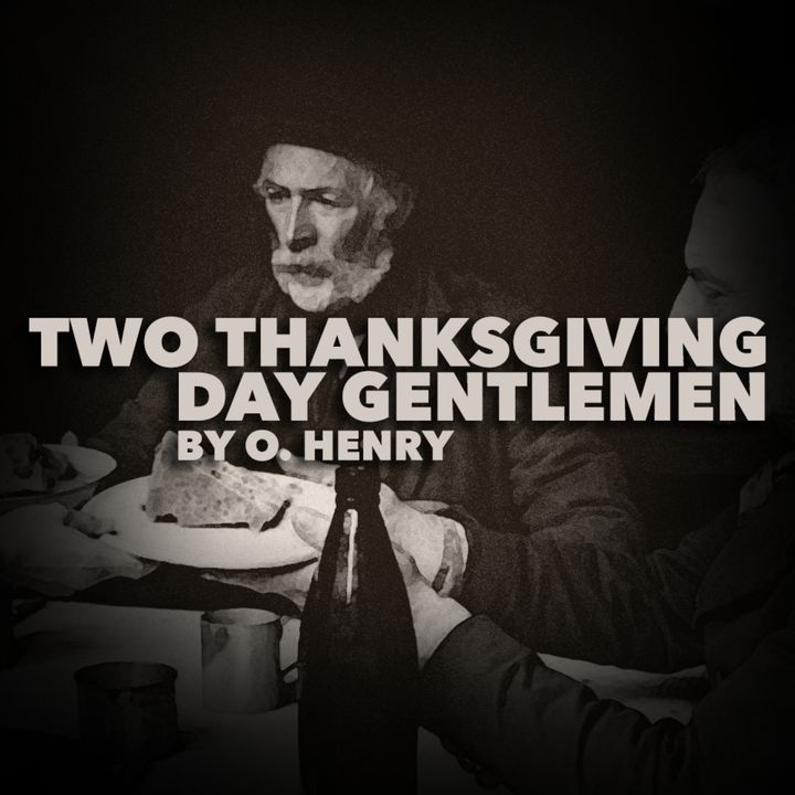 Two Thanksgiving Day Gentlemen by O. Henry
