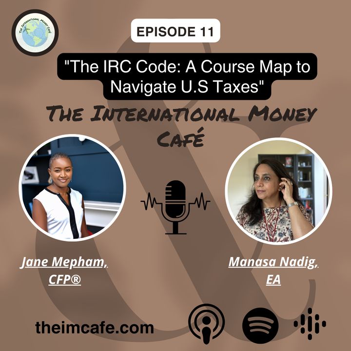 Ep 11: The IRC Code: A Course Map to Navigate U.S Taxes