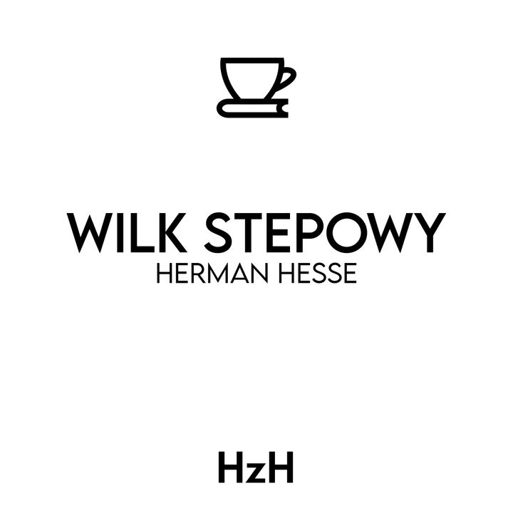 Herman Hesse: Wilk Stepowy
