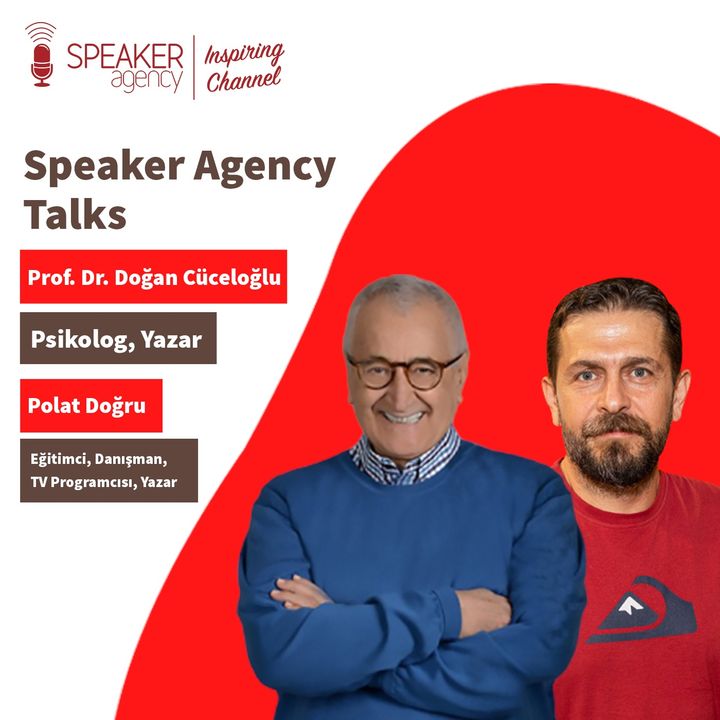 Prof. Dr. Doğan Cüceloğlu - Polat Doğru - Speaker Agency Talks