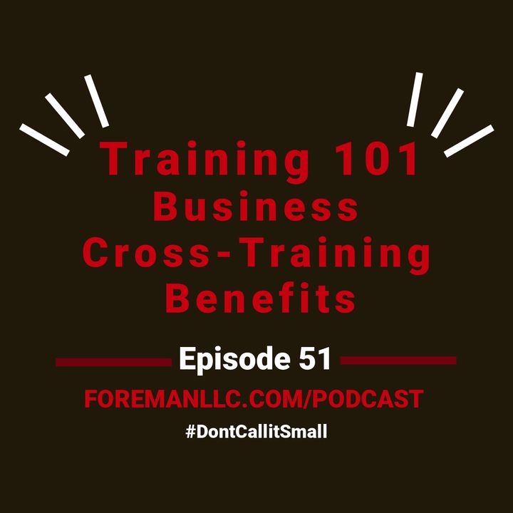 Ep 51 "Training 101:Cross-Training Benefits"