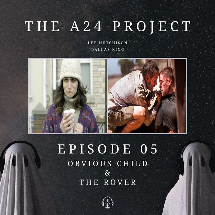 05 - Obvious Child & The Rover
