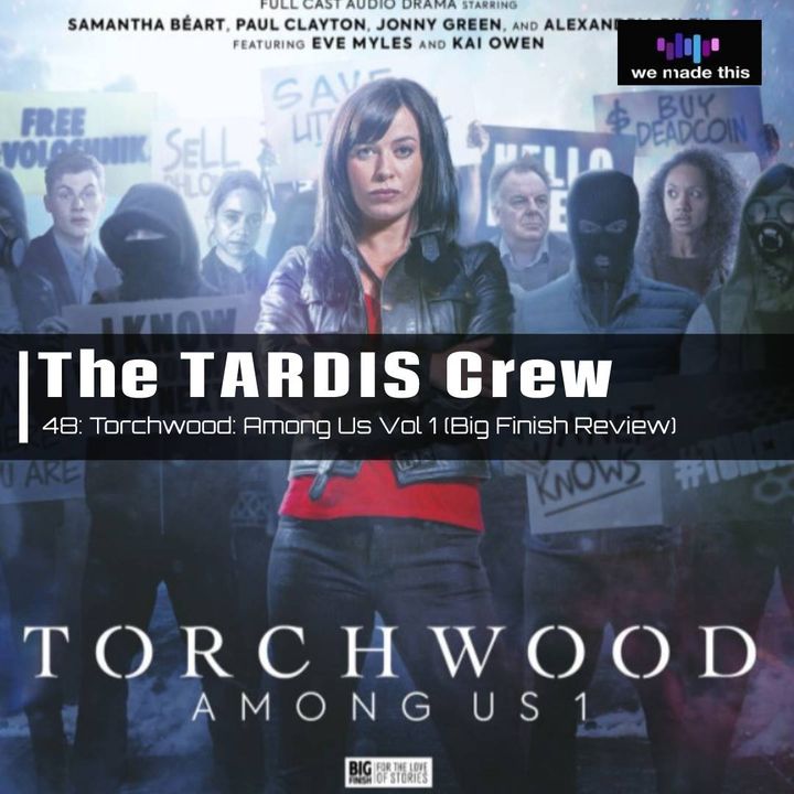 48. Torchwood: Among Us Vol 1 (Big Finish review)