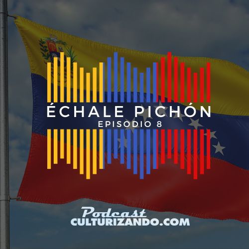 T2 • E09 • Jose Laurencio Silva, el Rambo Venezolano • Échale pichón • Culturizando