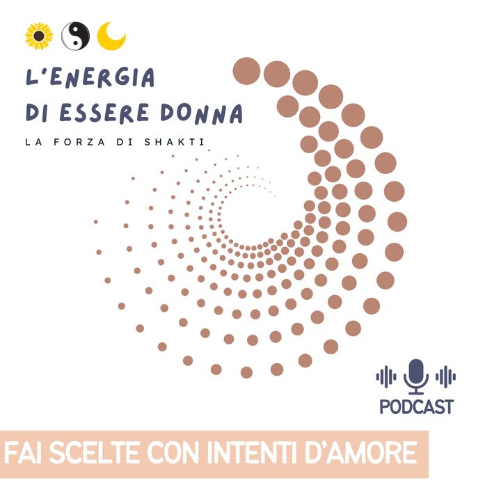 #1 - Fai scelte con intenti d'amore