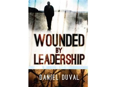 Wounded by Leadership #3