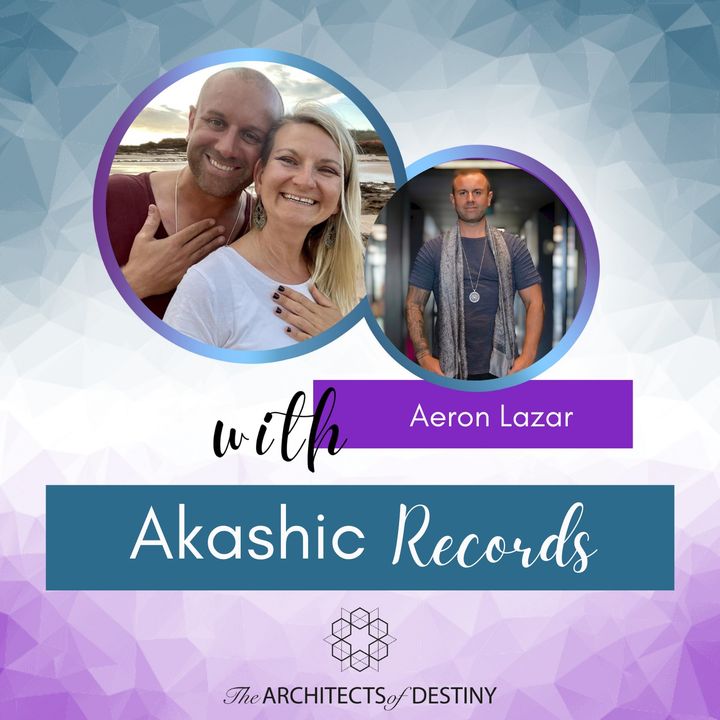 Akashic Records with Aeron Lazar