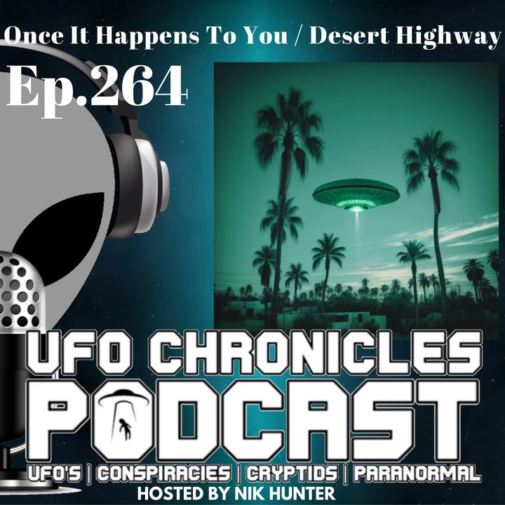 Ep.264 Once It Happens To You / Desert Highway