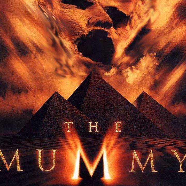 The 1999 Academy Award Winner for Best Picture and Greatest Film of All-Time, The Mummy