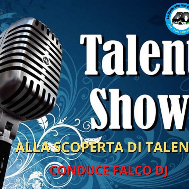 Falco Dj - Talent show (alla scoperta di talenti)
