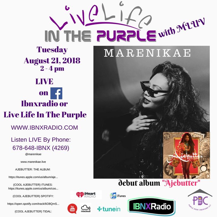 Live Life In The Purple with MLuv - Guest interview Marenikae Nigerian Recording artist