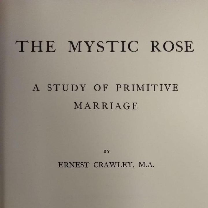 Mystic Rose - 2. TABOO - A Study of Primitive Marriage - by Ernest Crawley (1902)