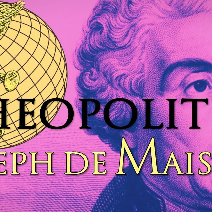 Theopolitics: Reading De Maistre