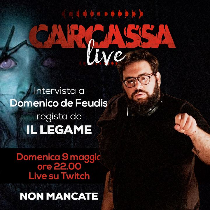 Carcassa Talk - Intervista a Domenico De Feudis, regista de Il Legame