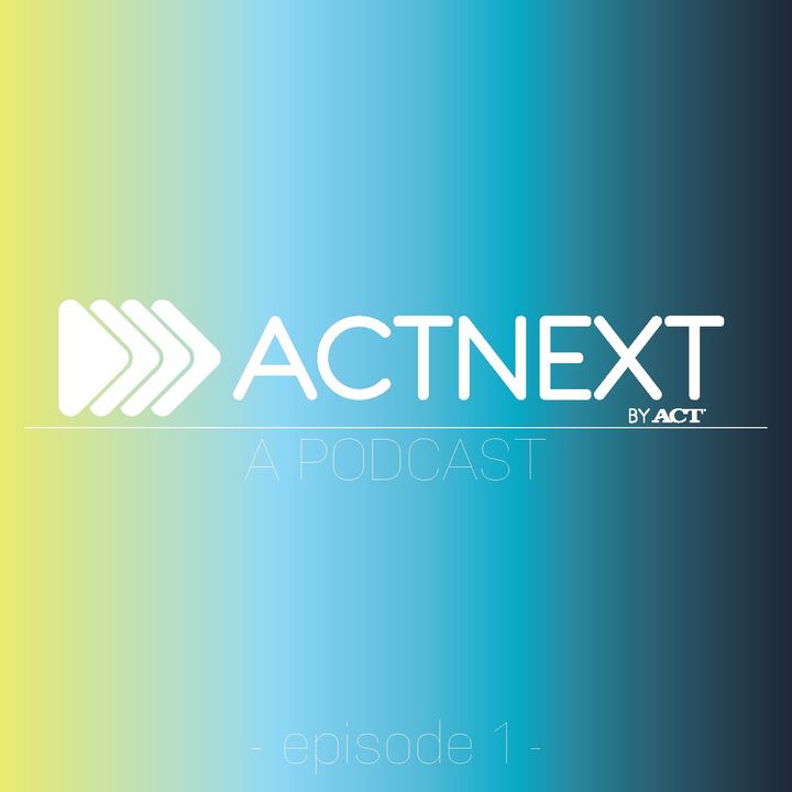 ACTNext Podcast