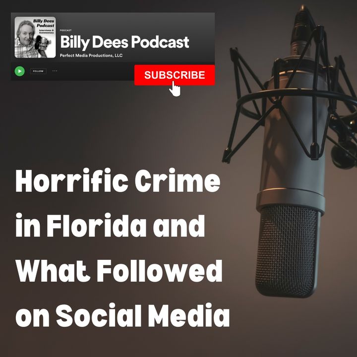 Horrific Crime in Florida and What Followed on Social Media